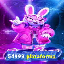 54999 plataforma